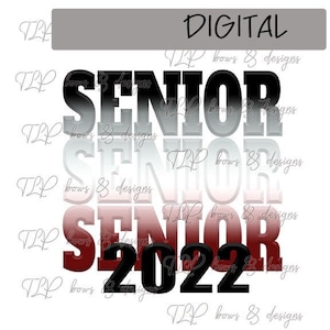 Senior Ombre Maroon Black 2022 -  PNG  file download Sublimation -Printable File