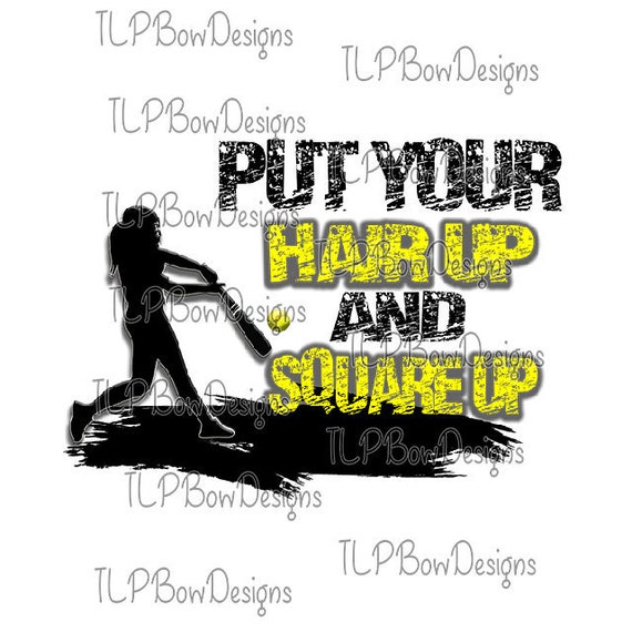 Put Your Hair Up And Square Up Softball Png File Download Etsy
