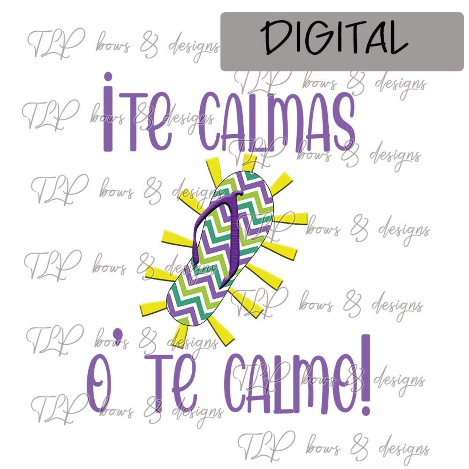 Te Calmas O Te Calmohispanic Sayings Sublimation PNG Etsy