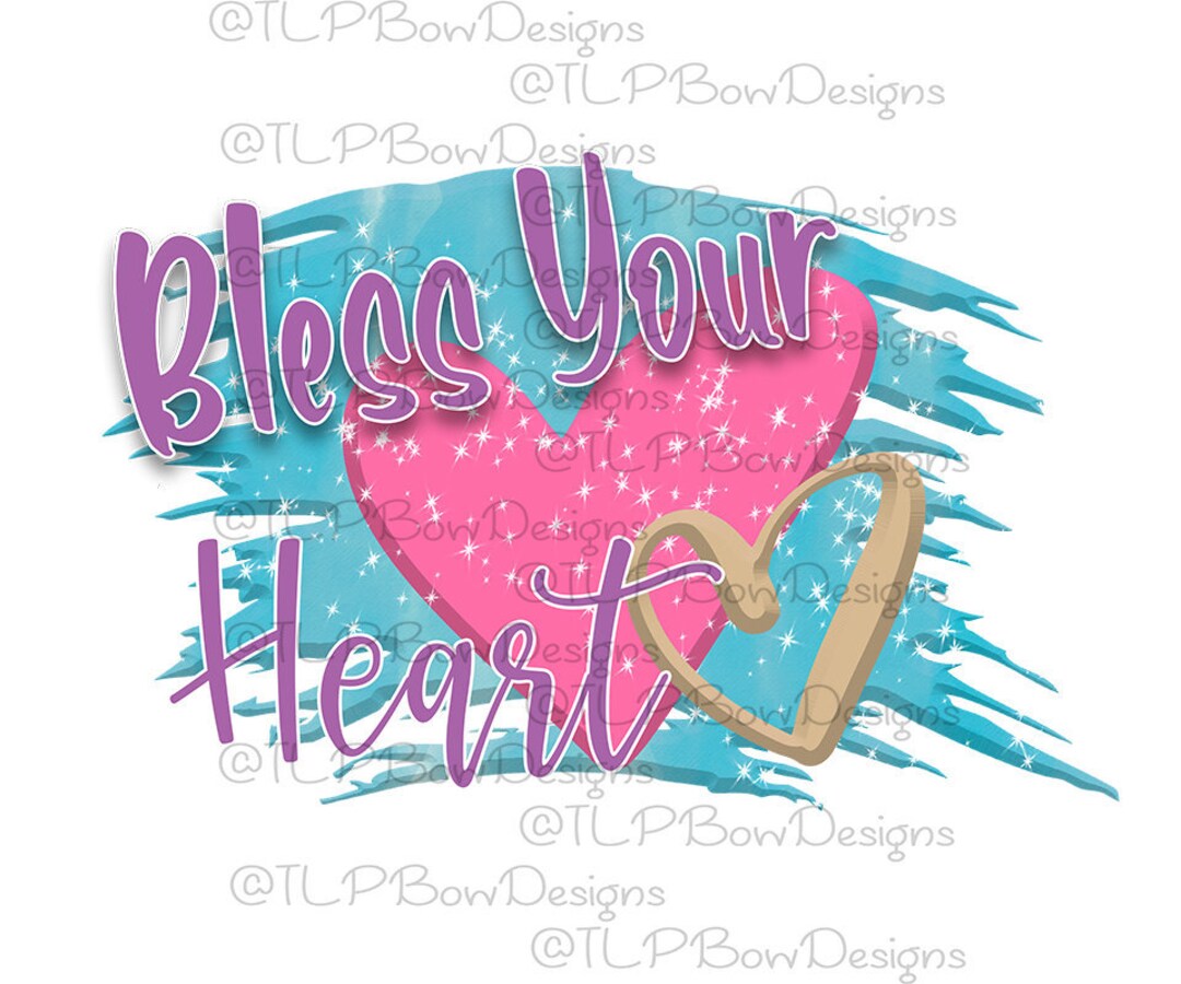 Bless Your Heart - PNG File Download Sublimation -printable File - Etsy