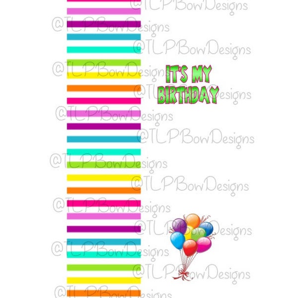 It's My Birthday- Cheer Bow Sublimation download Sublimation Strips  --2 sizes