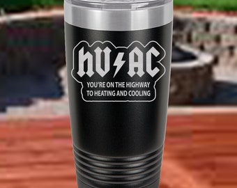 HVAC, HIghway to Heating and Air, HVAC Occupation, 20 Ounce Coffee Tumbler