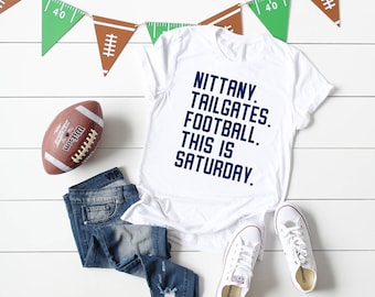 Nittany Tailgates Football Saturday Unisex T-Shirt