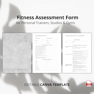 May include: A black and white fitness assessment form template for personal trainers, studios, and gyms. The form includes sections for client information, general fitness results, and a client evaluation.