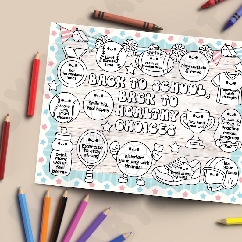 May include: A white paper with the text "Back to School, Back to Healthy Choices" and various illustrations of sports equipment and healthy habits. Colored pencils and crayons surround the paper, promoting a positive and healthy lifestyle.
