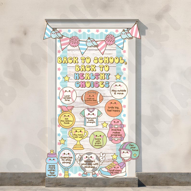 May include: A colorful classroom poster with the text "BACK TO SCHOOL, BACK TO HEALTHY CHOICES." The poster features illustrations of sports equipment, food, and motivational phrases like "Smile big, feel happy."