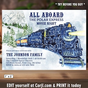 May include: A watercolor invitation for a Polar Express movie night. The design features a blue train with a bright headlight, the text "ALL ABOARD THE POLAR EXPRESS MOVIE NIGHT", and event details for The Johnson Family. The invitation measures 7" x 5".