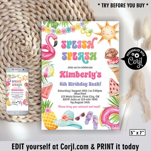May include: A colorful 5" x 7" invitation for a 6th birthday pool party, featuring the text "Splash Splash" and "Kimberly's 6th Birthday Bash!". The design includes a flamingo, ice cream, and other summer-themed illustrations. The invitation is editable at Corjl.com.