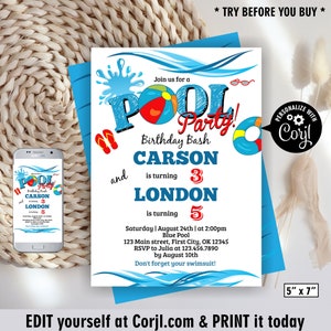May include: A blue and white pool party invitation with a cartoon pool, beach ball, and flip flops. The invitation is for Carson turning 3 and London turning 5. It says "Join us for a Pool Party! Birthday Bash" and includes the date, time, and location of the party. The invitation is personalized with the text "Personalize with Corjl."