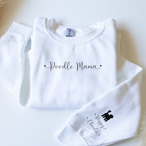 Poodle Mama, Personalized Sweatshirt, Hoodie, Dog Lover, Poodle owner, Customizable Poodle Shirt, Poodle dog mom, Poodle lover, Poodle gift