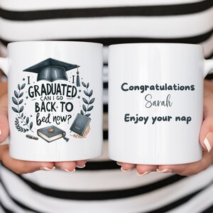 Personalized Graduation Mug, I Graduated can I go back to Bed Now, Personalized message, Graduation Gift, College Grad Gift, Fun Grad gift