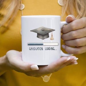 Personalized Graduation Mug, Graduation Loading, Personalized message, Graduation Gift, College Grad Gift, Fun Grad gift, PHD Graduation