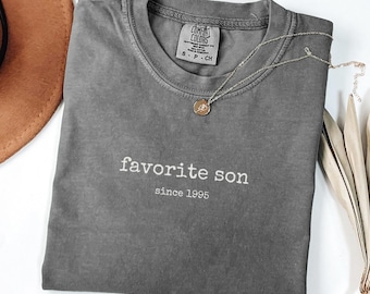 Custom Favorite Son Shirt, Comfort Colors®, Funny Humor Shirt, Sarcastic Shirt, Sarcasm Shirt for Son, Son In Laws Birthday Gift