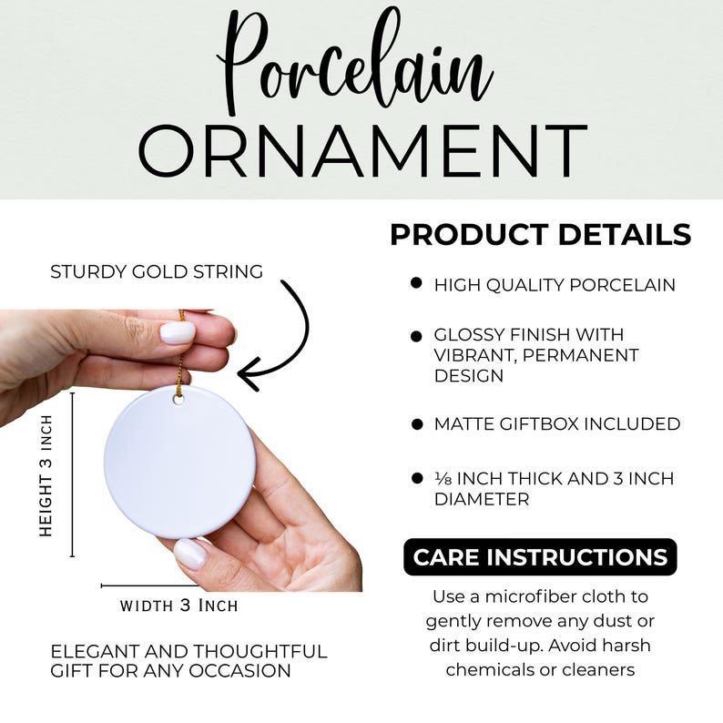 May include: A round white porcelain ornament with a sturdy gold string. The ornament measures 3 inches in height, 3 inches in width, and 1/8 inch in thickness. The product details specify high quality porcelain, a glossy finish, and a matte giftbox.