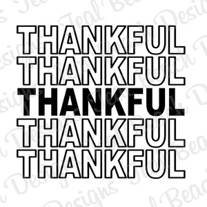 Thankful - Black - Digital Png File - T-shirt Sublimation Design Clip Art - INSTANT DOWNLOAD
