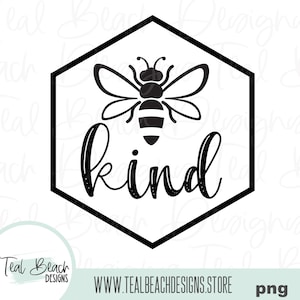 Bee Kind - Digital Png File - T-shirt Sublimation Design Clip Art - INSTANT DOWNLOAD