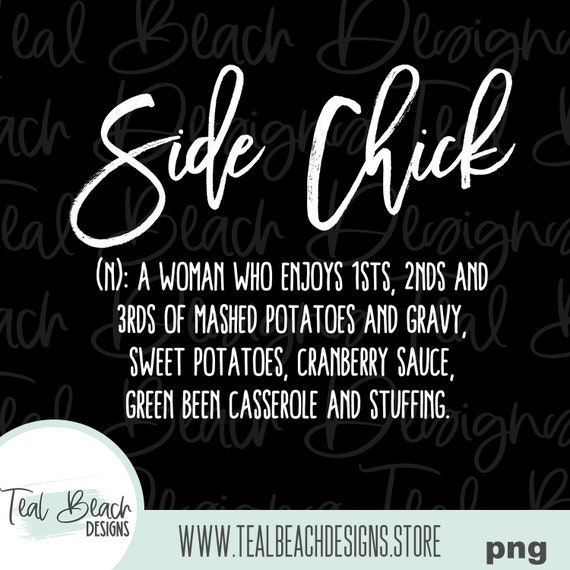 Side Chick Definition Digital Png File Tshirt Sublimation Etsy