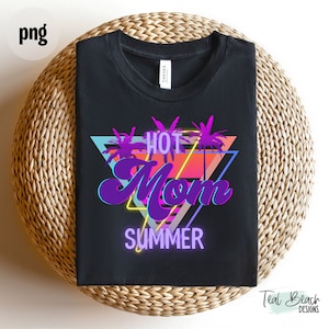 Png |  PNG Files for sublimation | PNG Files | PNG Files for sublimation for shirts | Png design | Png for sublimation | Hot Mom Summer png