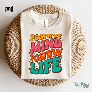 Positiver Geist Positives Leben Png | Sei freundlich zu deinem Geist | T-Shirt png | Retro png | Tasse Sublimationsdesign | Sublimationsdesign | 70er Jahre