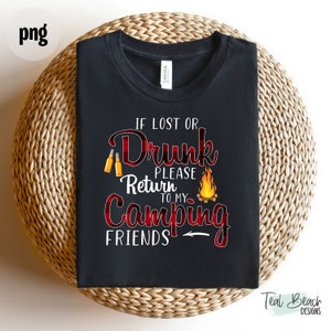 Lost or Drunk Camping png | Camping png | Terug naar Friends | Commercieel gebruik png | Tshirt png | Print on Demand | Direct downloaden