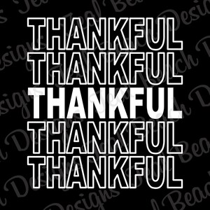 Thankful - White - Digital Png File - T-shirt Sublimation Design Clip Art - INSTANT DOWNLOAD