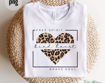 Kind Heart, Free Spirit, Brave Soul - Digital Png File - T-shirt Sublimation Design Clip Art - INSTANT DOWNLOAD
