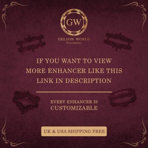 May include: A graphic with a burgundy background and gold accents. The text reads "GW Gelson World Fine Jewelry". The text "If you want to view more enhancer like this link in description" is in white. The text "Every enhancer is customizable" is in white. The text "UK & USA Shipping Free" is in white.