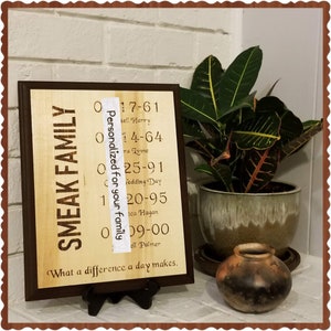 Wood burned, handmade &quot;What a difference a day makes&quot; custom family name sign *Personalized gift important dates wedding, birth, anniversary