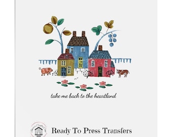 Take Me Back To The Heartland- Cottagecore DTF Transfer Print- Ready To Press