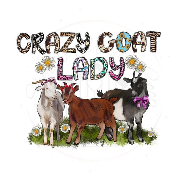 Crazy Goat Lady DTF Transfer Print(Only) Ready To Press