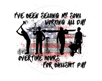 Construction DTF Transfer Print: Selling My Soul Design (Ready to Press)
