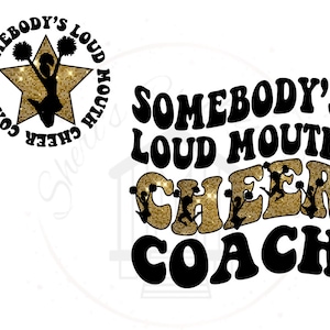 Somebody's Loud Mouth Cheer Coach Front & Back DTF Transfer Print(Only)