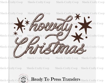 Howdy Christmas DTF Transfer Print- Ready To Press