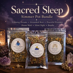 May include: Three clear plastic pouches containing dried herbs and botanicals labeled Sacred Sleep Simmer Pot Bundle. The labels read Dream Work, Silent Night, and Breathe, each weighing 5 oz. The text includes Calming Dreams, Grounded Rest, Peaceful Presence, Dream Work, Silent Night, and Breathe.