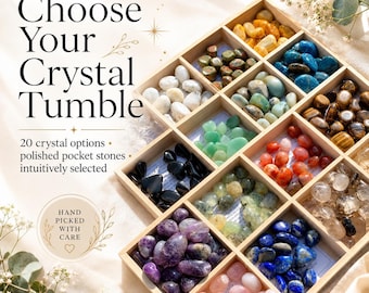 Choose Your Crystal Tumble, Polished Healing Stone for Pocket, Altar or Gift