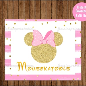 May include: Printable sign featuring a pink and gold glitter Minnie Mouse design. The sign reads "Mousekatools" in gold glitter lettering.