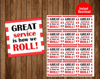 May include: A white and red graphic with the text "GREAT service is how we ROLL!" is displayed on a wooden surface. The image includes a single large graphic and a sheet of smaller, repeating graphics.