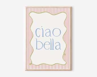 Ciao bella, Italian themed prints, Kitchen print, aesthetic kitchen decor, Colourful wall print, Trendy quote,