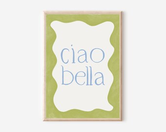 Ciao bella, Italian themed prints, Kitchen print, aesthetic kitchen decor, Colourful wall print, Trendy quote,