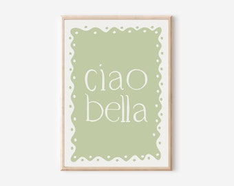 Ciao bella, Italian themed prints, Kitchen print, aesthetic kitchen decor, Colourful wall print, Trendy quote,