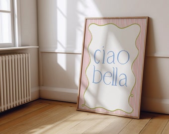 Ciao bella, Italian themed prints, Kitchen print, aesthetic kitchen decor, Colourful wall print, Trendy quote,