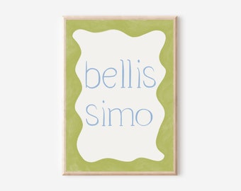 Bellissiomo, Italian themed prints, Kitchen print, aesthetic kitchen decor, Colourful wall print, Trendy quote,