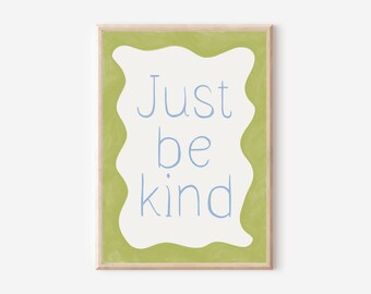 Just be kind, Kitchen print, aesthetic kitchen decor, Colourful wall print, Trendy quote