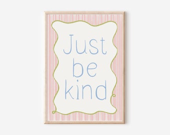 Just be kind, Kitchen print, aesthetic kitchen decor, Colourful wall print, Trendy quote