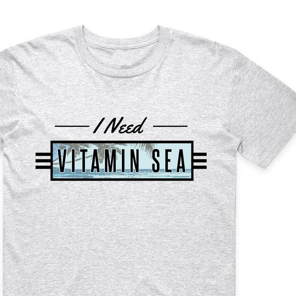 I Need Vitamin Sea Shirt - Toddler - Youth - Adult Printed Shirt F175