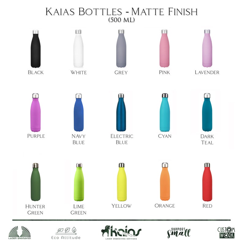 May include: A collection of matte finish water bottles in various colors, including black, white, grey, pink, and lavender. The image displays bottles in purple, navy blue, electric blue, cyan, dark teal, hunter green, lime green, yellow, orange, and red. Each bottle has a silver cap and the text "KAIAS BOTTLES - MATTE FINISH (500 ML)".