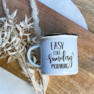 Emaille Tasse Easy like Sunday morning