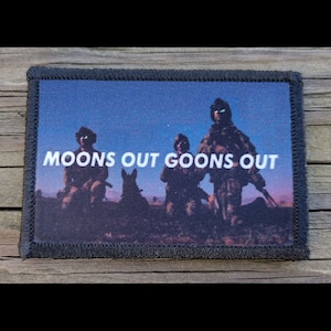 Moons Out Goons Out Nightvision Morale Patch - Hook and Loop Backing for Backpack, Rucksack, Operator Hat and Much More!