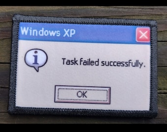 Task Failed Successfully Funny Morale Patch - 2x3 Hook and Loop Patches for Molle Gear, Operator Hat, Backpack, Made in The USA