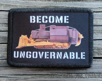 Killdozer Become Ungovernable Morale Patch - 2x3 Hook and Loop Patches for Molle Gear, Operator Hat, Backpack, Made in The USA